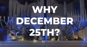 Why did Christians choose December 25th as the birthday of Jesus?