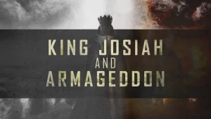 King Josiah and armageddon, a sermon preached at founded in truth fellowships on january 28th 2023 at 11:00 am est