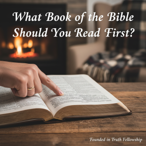 What book of the Bible should you read first - guide for new readers